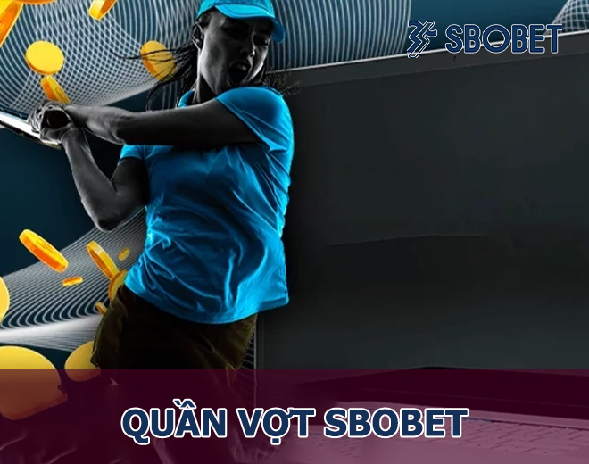 Quần Vợt Sbobet